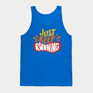 just keep running 2 Tank Top